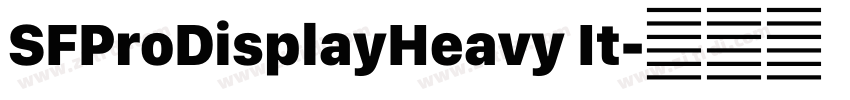 SFProDisplayHeavy It字体转换 SFProDisplayHeavy It字体转换